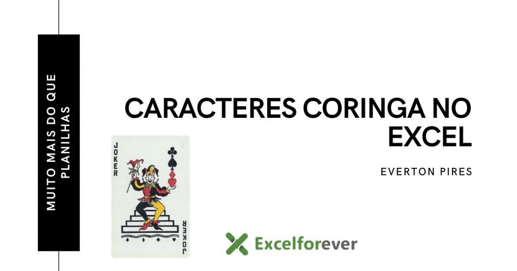 Capa caracteres coringa no Excel