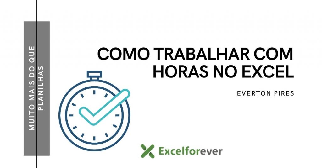 Como trabalhar com horas no excel