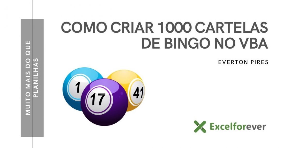 COMO CRIAR 1000 CARTELAS DE BINGO NO VBA