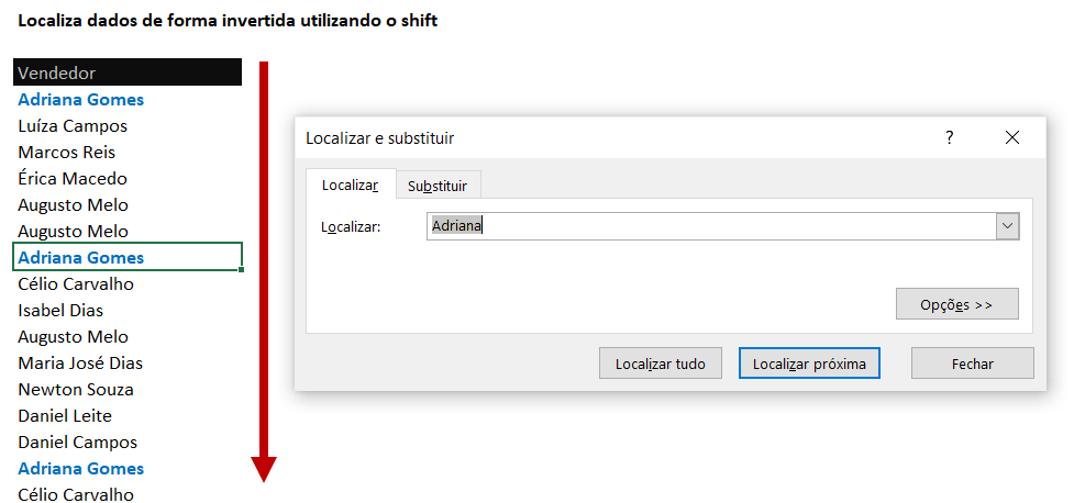 Ordem normal - LOCALIZAR DADOS INVERTIDOS COM O SHIFT