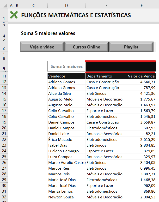 SOMAR 5 MAIORES VALORES COM A FUNÇÃO MAIOR