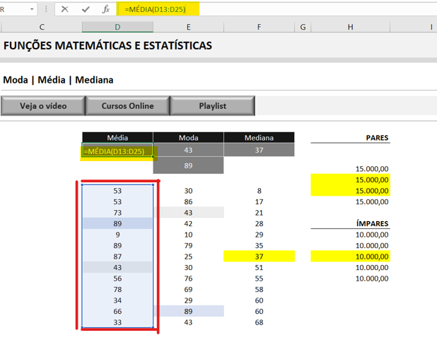 Função média - MÉDIA MODA E MEDIANA NO MICROSOFT EXCEL