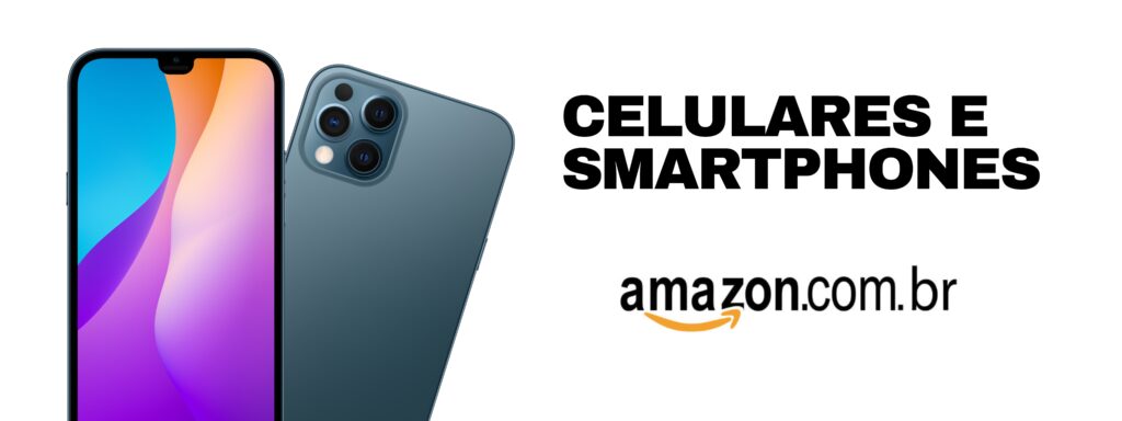 Celulares e smartphones Amazon