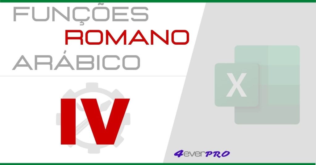 Funções romano e arábico no Excel