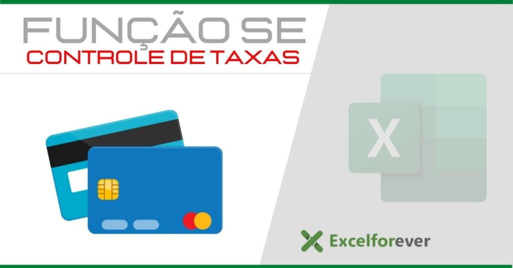 Função se no controle de taxas