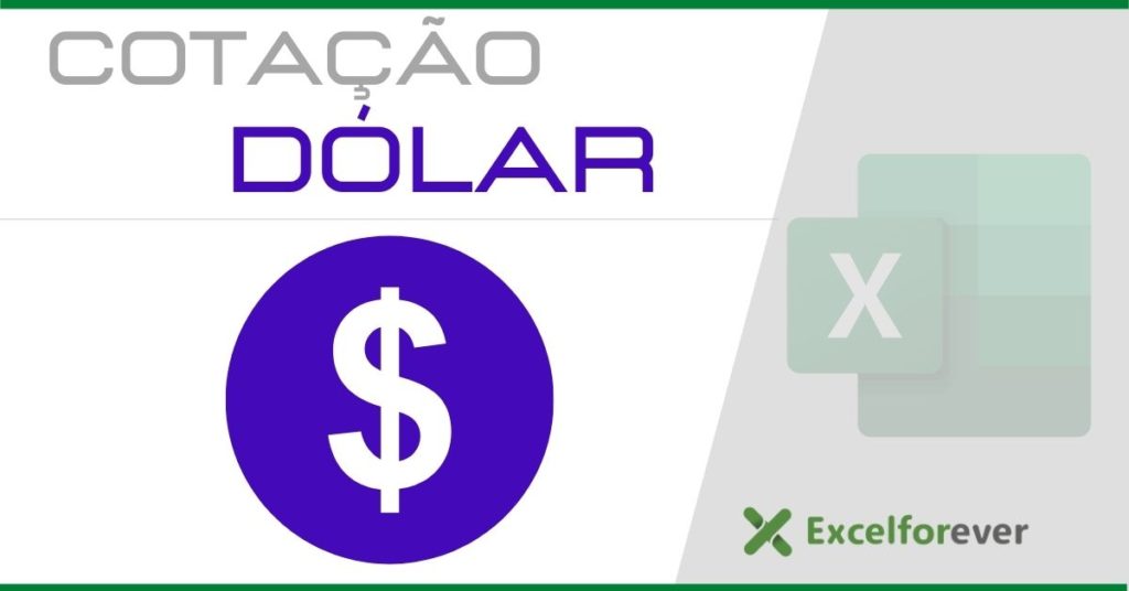 Cotação do dólar no Excel