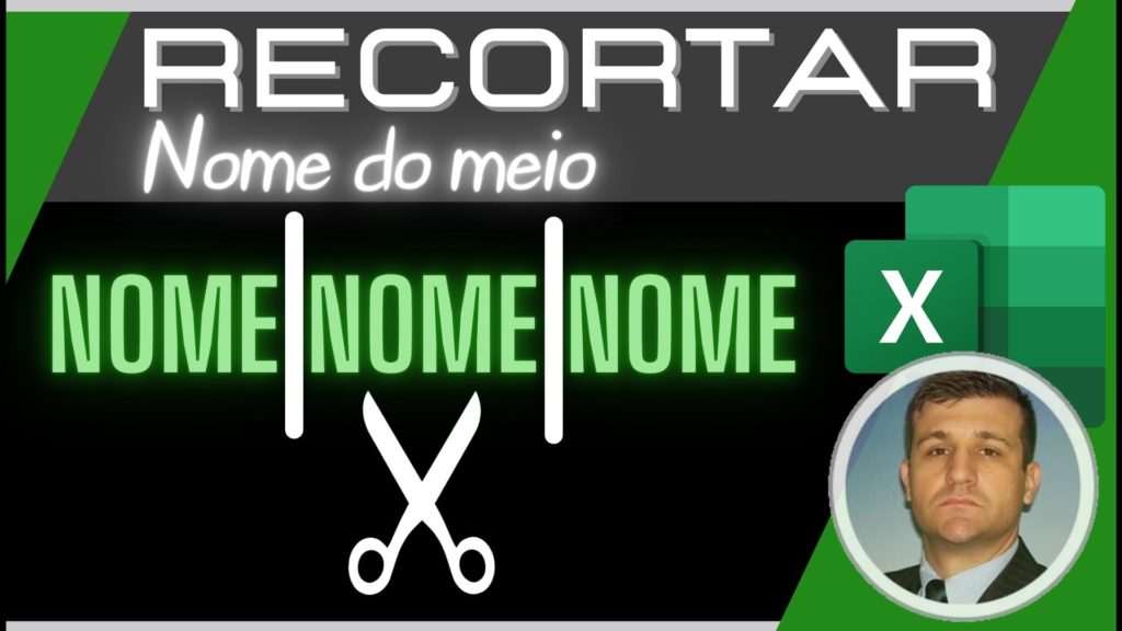 Recortar nome do meio no Excel