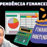 PLANILHA DA INDEPENDÊNCIA FINANCEIRA
