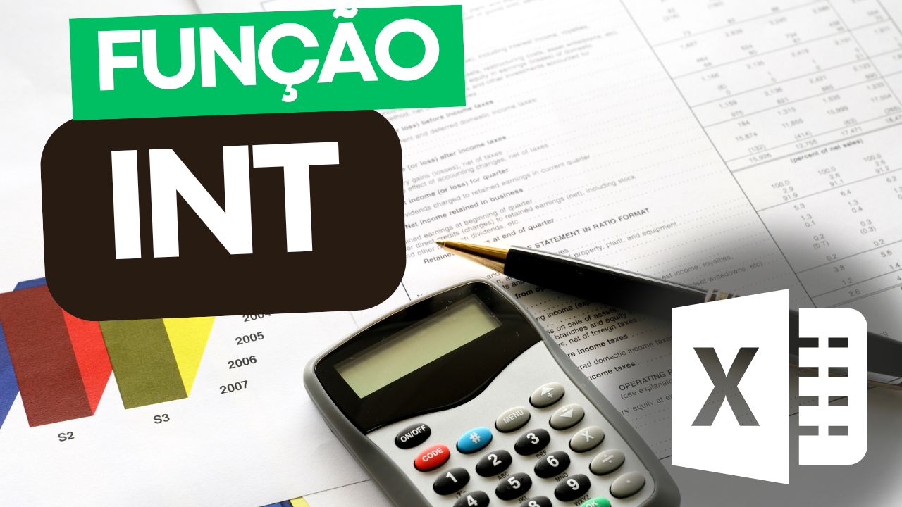 COMO UTILIZAR A FUNÇÃO INT DO EXCEL